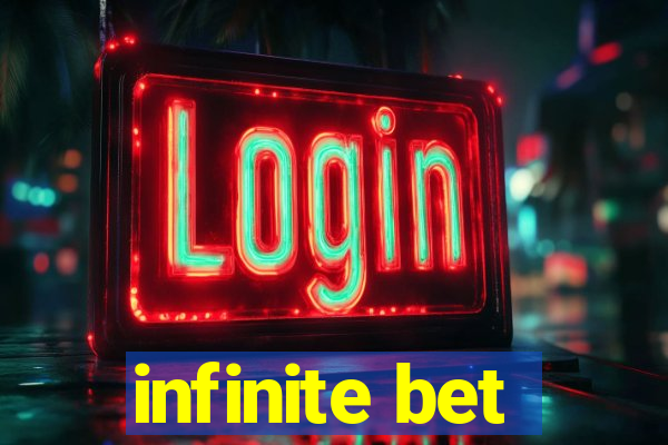 infinite bet